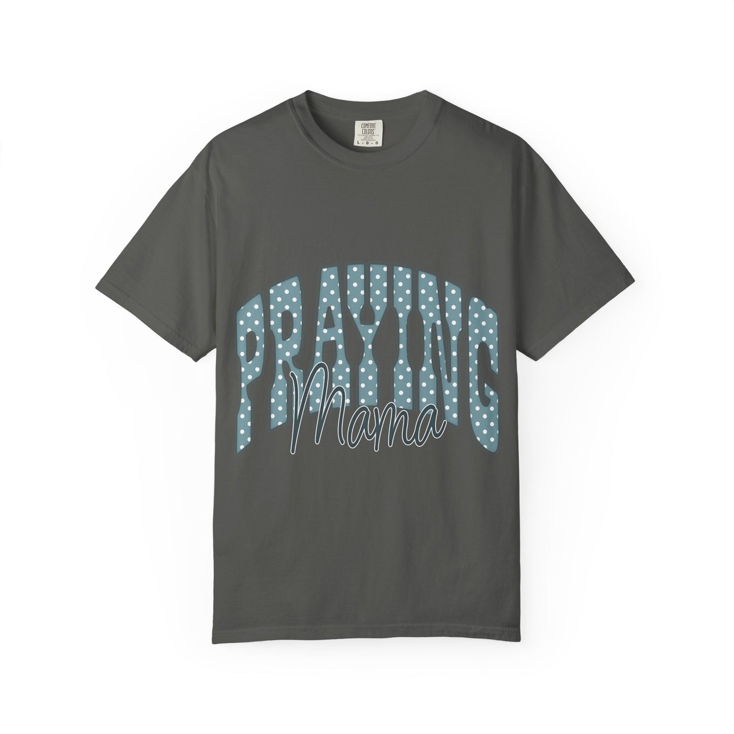 Praying MAMA T-Shirt