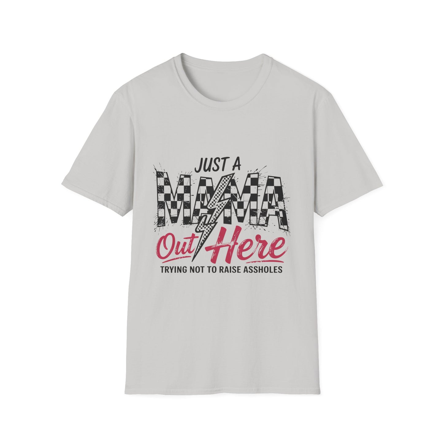Just A MAMA T-Shirt