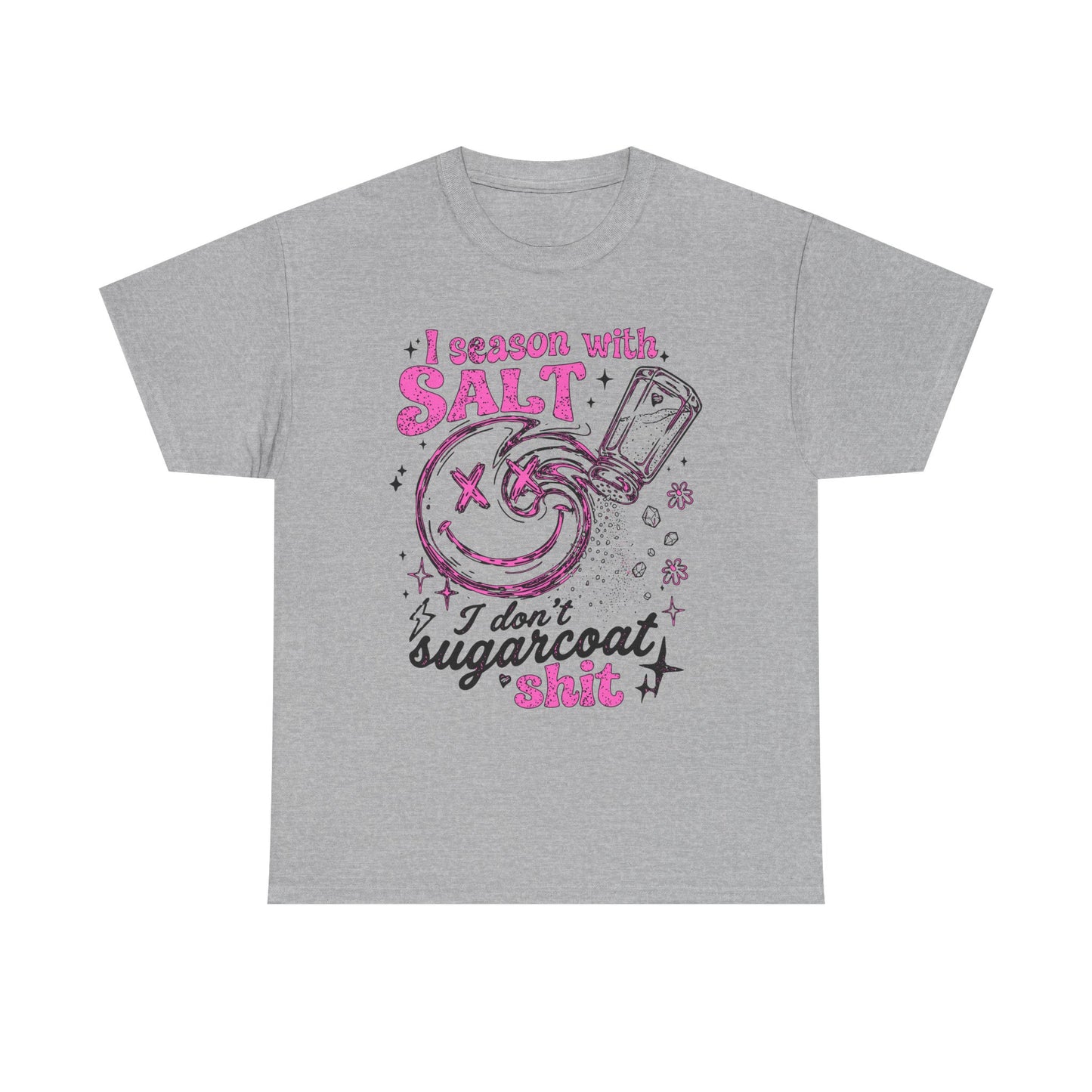 I Season With Salt T-Shirt
