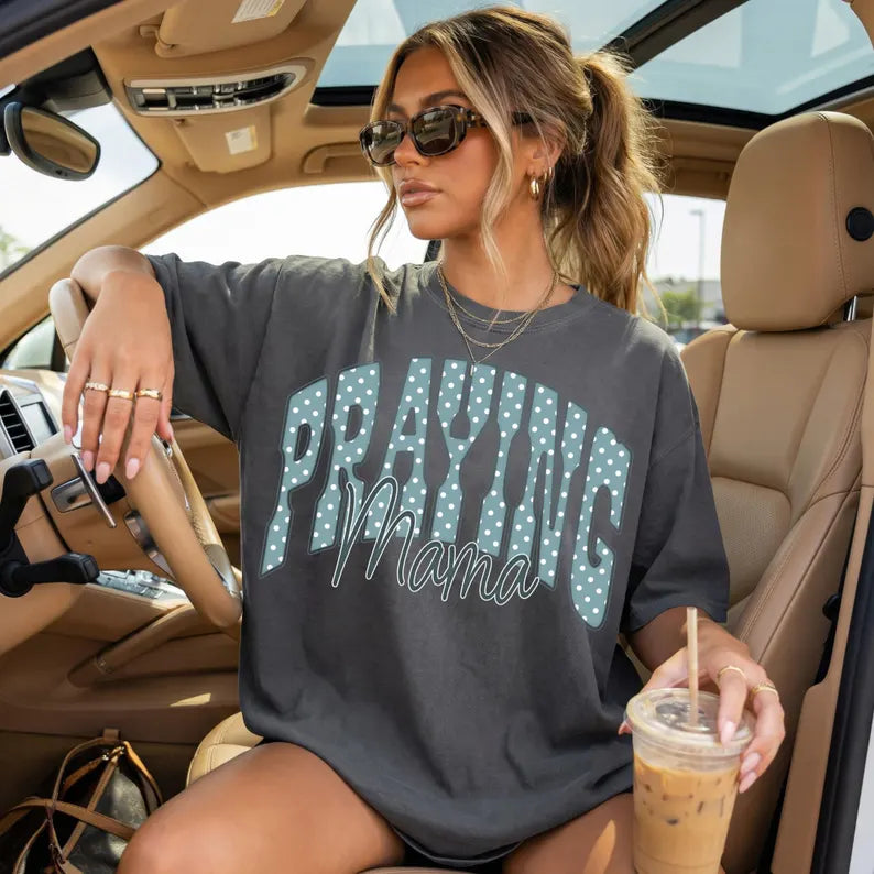 Praying MAMA T-Shirt